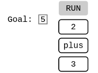 Run, 2, plus, and 3 in rounded rectangles, Goal: 5 to the left